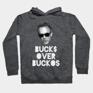 BUCK$ OVER BUCKOS Jordan Peterson Hoodie